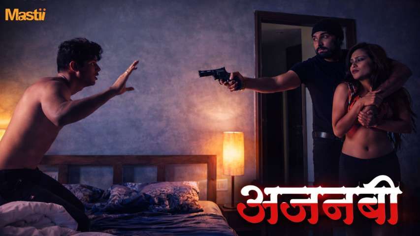 Ajnabee (2026) Hindi Mastii Short Films