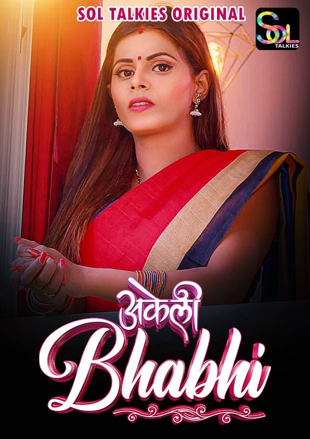 Akeli Bhabhi (2024) Hindi Season 01 Episodes 01 To 03 SolTalkies WEB Series