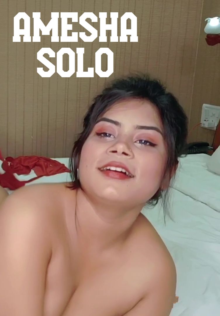 Amesha Solo (2025) Hindi Amesha G Short Films