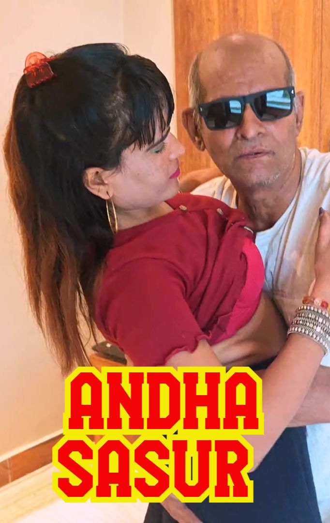 Andha Sasur (2025) Hindi Uncut Short Films