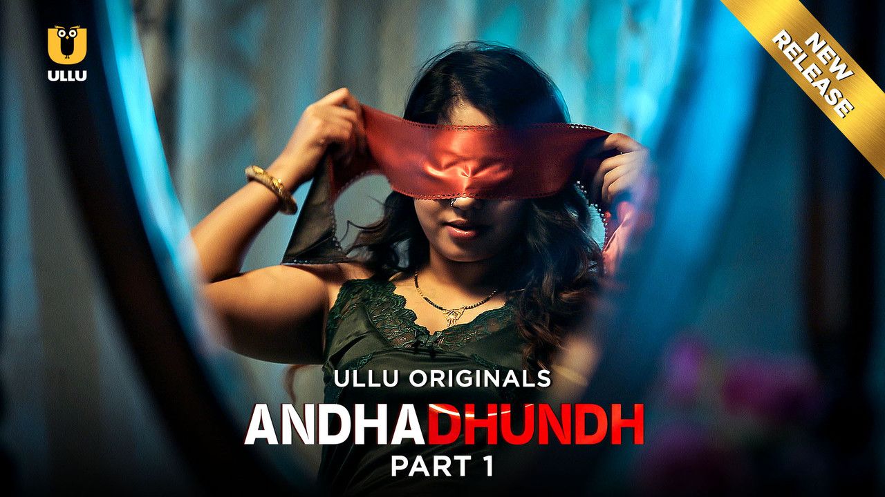 Andhadhundh (2026) Hindi Season 01 Part 01 ULLU WEB Series