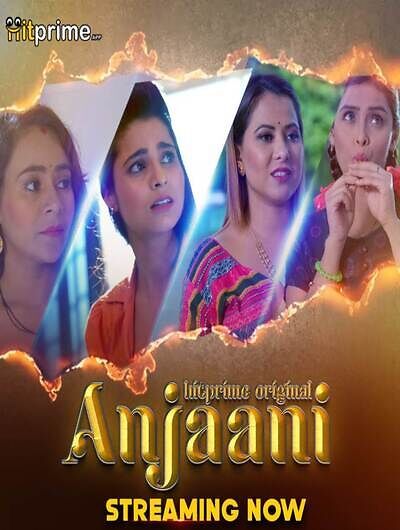 Anjaani (2024) Hindi Season 01 Episodes 1 To 4 HitPrime WEB Series