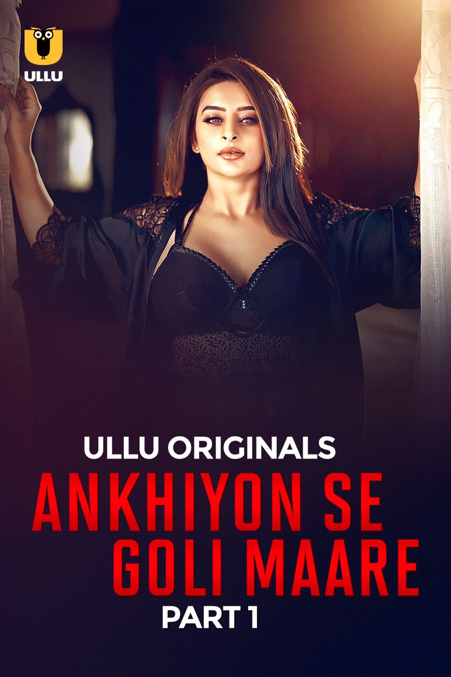 Ankhiyon Se Goli Maare (2025) Hindi Season 01 Part 01 ULLU WEB Series