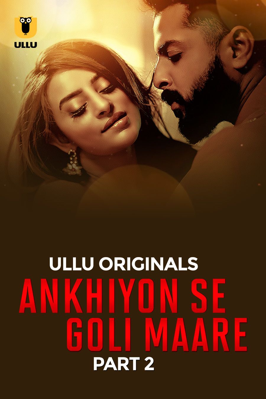 Ankhiyon Se Goli Maare (2025) Hindi Season 01 Part 02 ULLU WEB Series