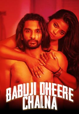 Babuji Dheere Chalna (2025) Hindi Uncut Short Films