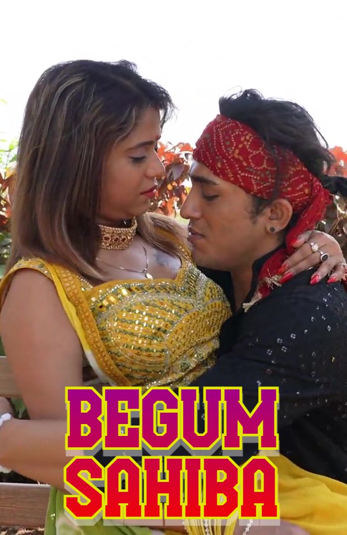 Begum Sahiba (2025) Hindi Uncut Short Films