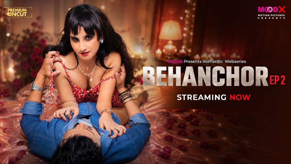 Behenchor (2026) Hindi Season 1 Episodes 2 Moodx WEB Series