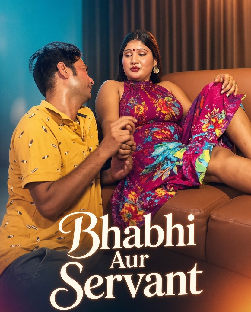 Bhabhi Aur Servant (2026) Hindi Uncut Short Films