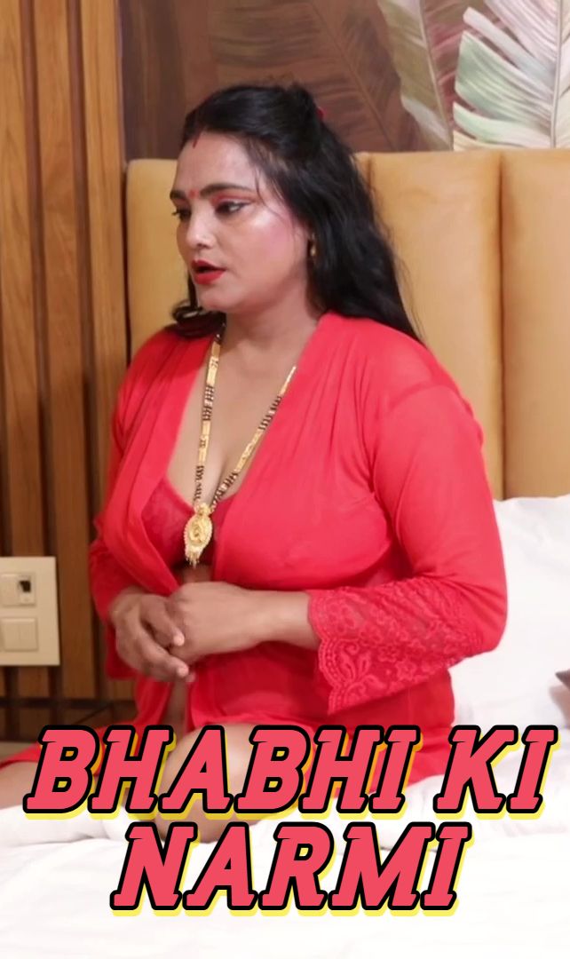 Bhabhi Ki Narmi (2025) Hindi Uncut Short Films