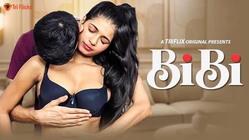 BiBi (2026) Hindi Triflicks Short Films