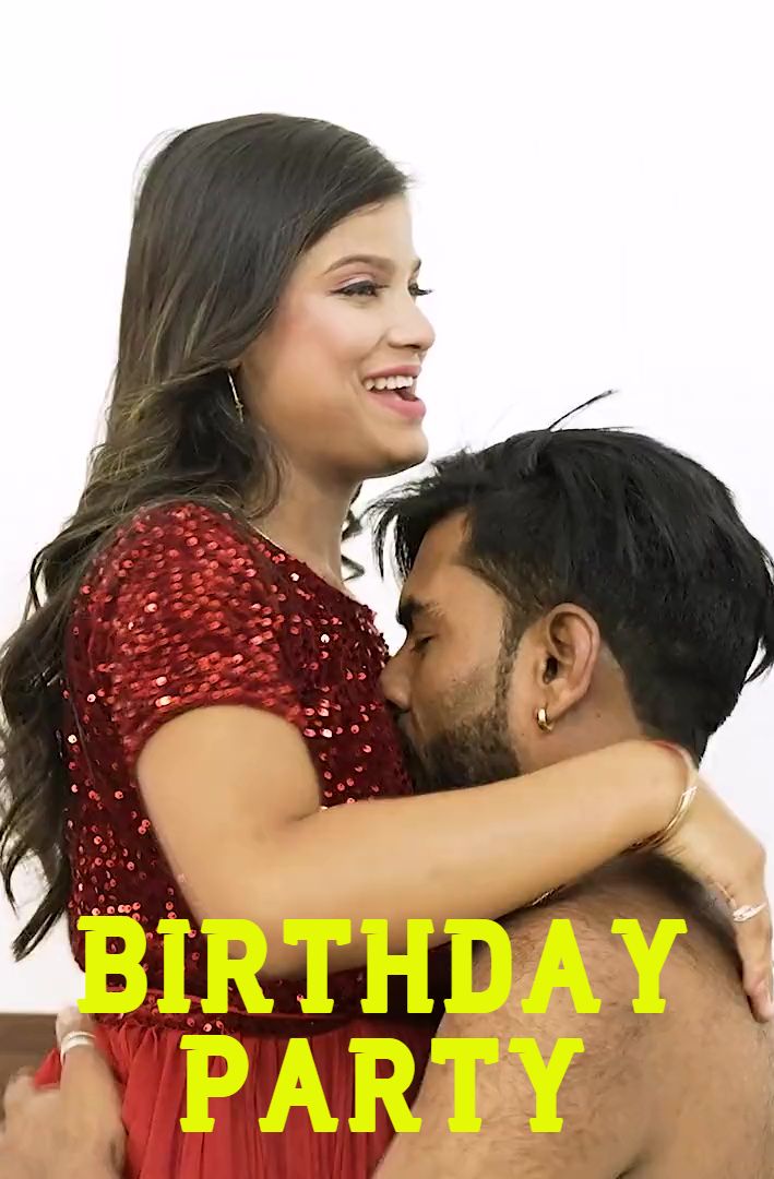 Birthday Party (2025) Hindi Uncut Short Films