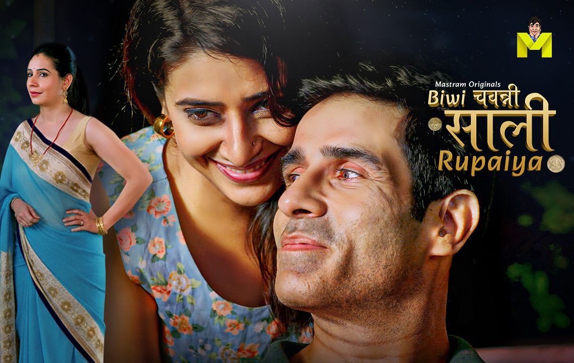 Biwi Chawanni Saali Rupaiya (2026) Hindi Season 1 Episodes 1 To 4 Mastram WEB Series