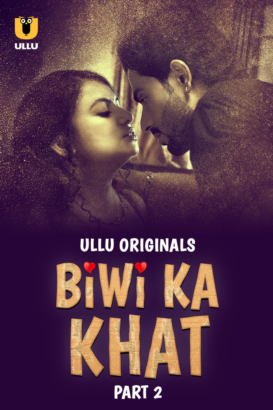 Biwi Ka Khat (2025) Hindi Season 01 Part 02 ULLU WEB Series