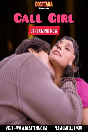 Call Girl (2025) Hindi Dosttana Short Films