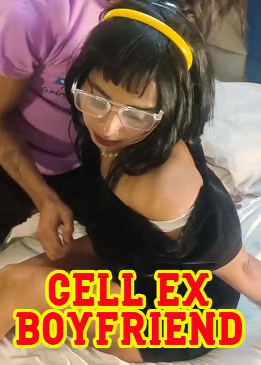 Cell Ex-Boyfriend (2025) Hindi Uncut Short Films