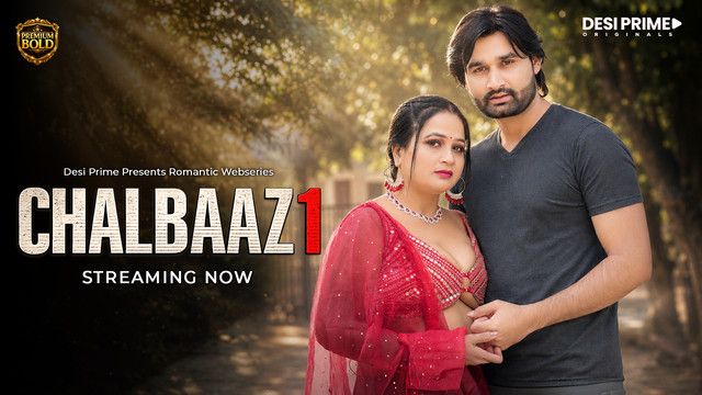 Chaalbaaz (2026) Hindi Season 1 Episodes 1 DesiPrime WEB Series