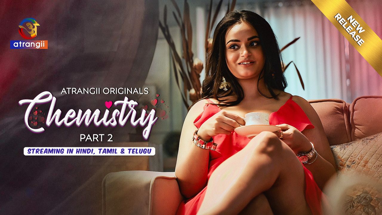 Chemistry (2026) Hindi Season 1 Part 2 Atrangii WEB Series