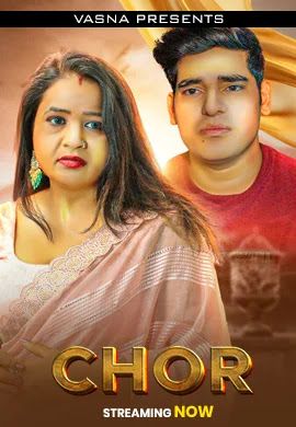 Chor (2026) Hindi Vasna Short Films