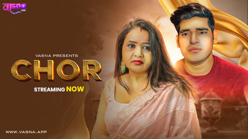Chor (2026) Hindi Vasna Short Films