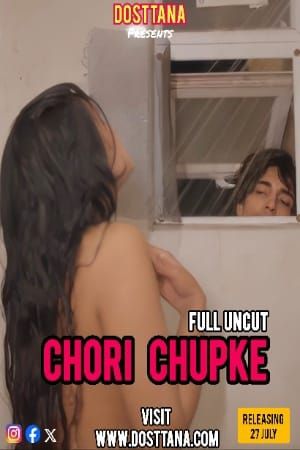 Chori Chupke (2025) Hindi Dosttana Short Films