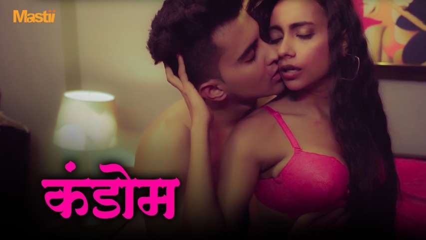 Condom (2026) Hindi Mastii Short Films