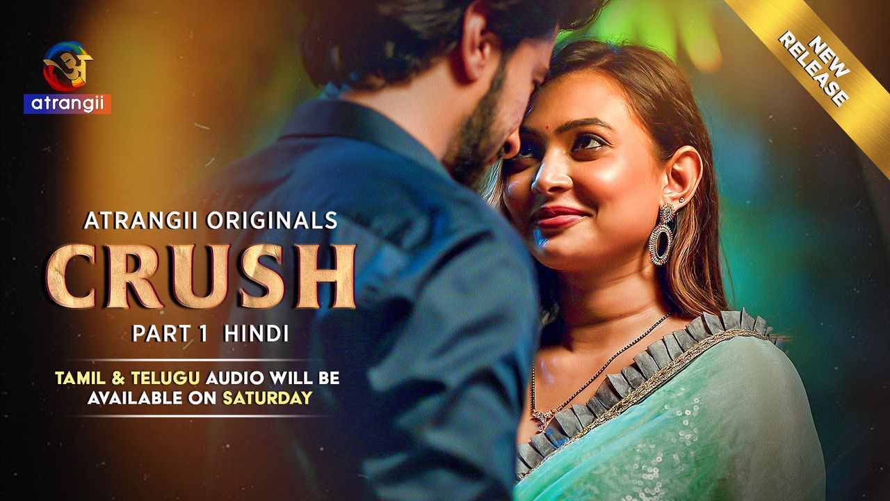 Crush (2026) Hindi Season 1 Part 1 Atrangii WEB Series