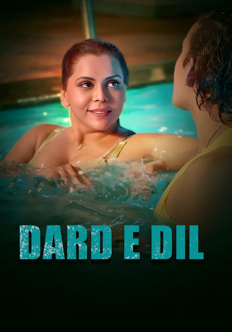 Dard E Dil (2026) Hindi Season 1 Episodes 1 To 3 UNRATED WEB Series