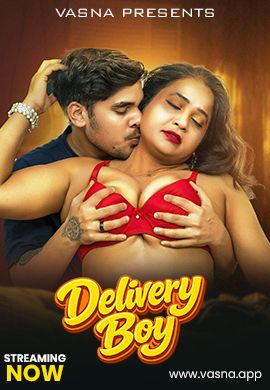 Delivery Boy (2026) Hindi Vasna Short Films