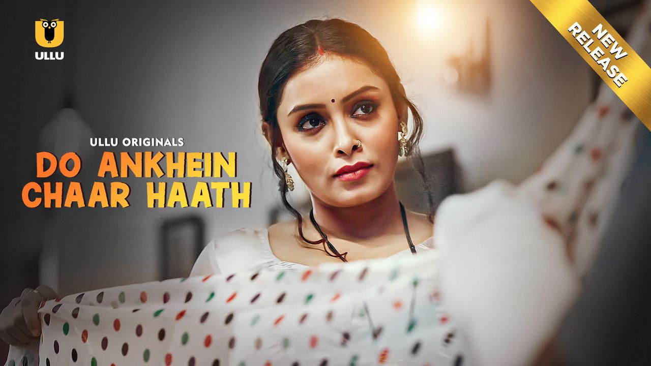 Do Ankhen Chaar Haath (2026) Hindi Season 01 Complete ULLU WEB Series