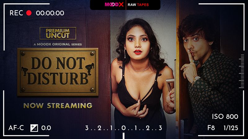 Do Not Disturb BTS (Raw Tape) (2025) Hindi MoodX Short Films