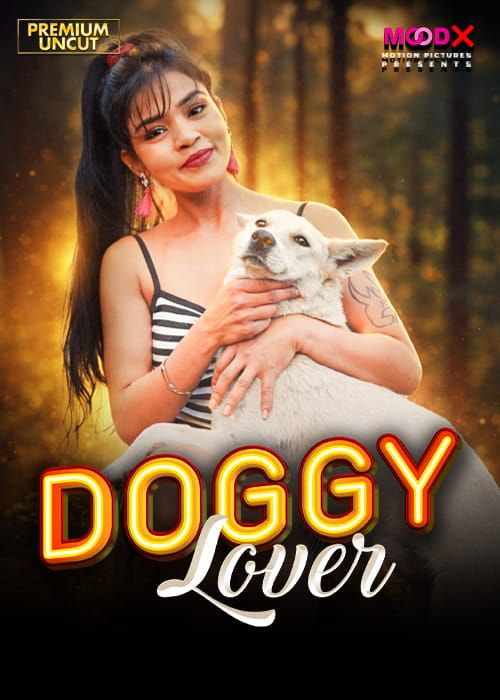 Doggy Lover (2026) Hindi MoodX Short Films