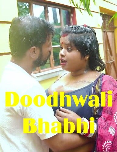 Doodhwali Bhabhi (2025) Hindi GoddesMahi Short Films