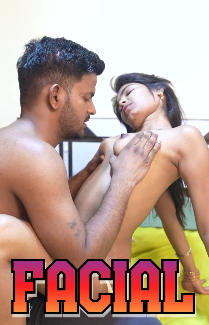 Facial (2025) Hindi Uncut Short Films
