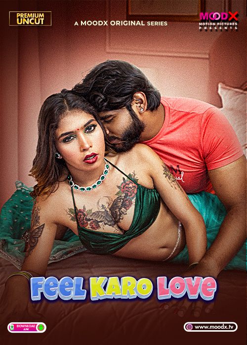 Feel Karo Love (2025) Hindi MoodX Short Films