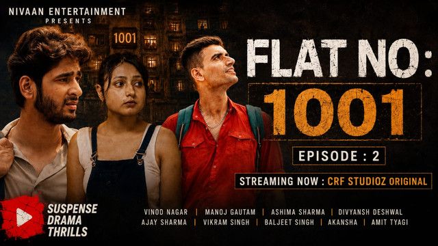 Flat No 1001 (2026) Hindi Season 1 Episodes 2 CRF WEB Series