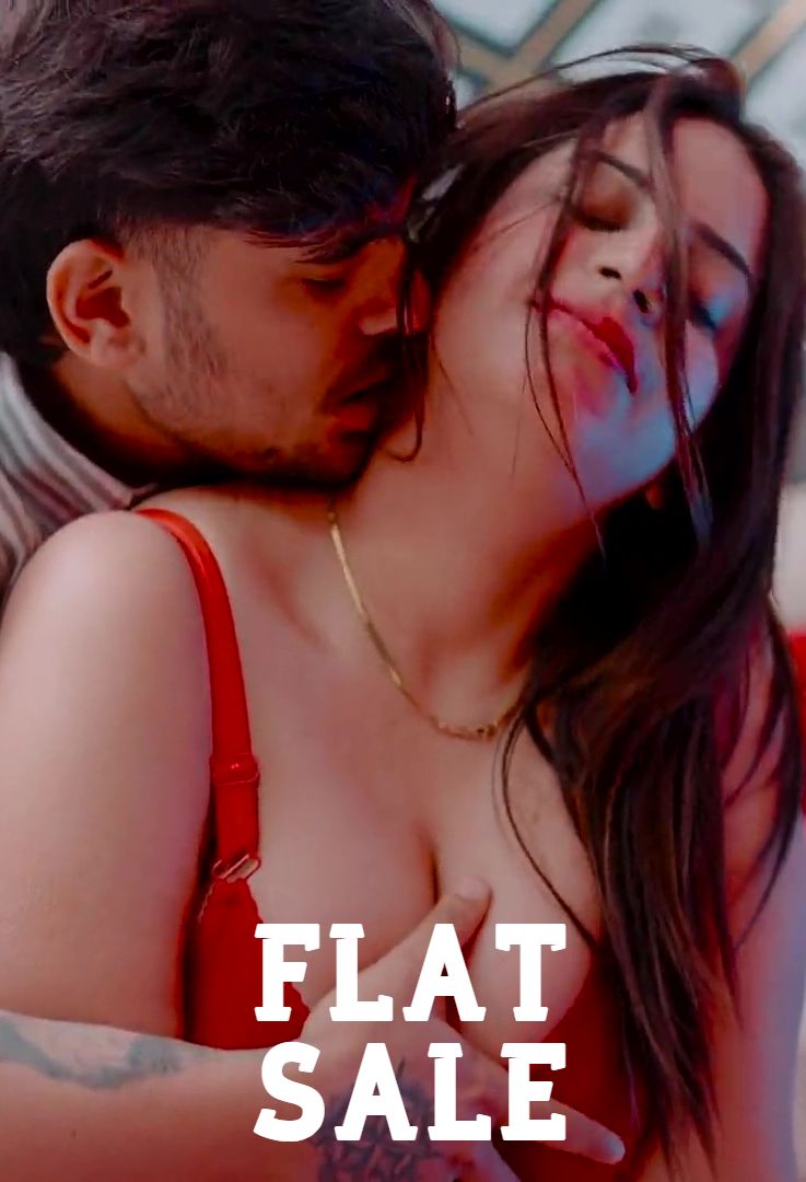 Flat Sale (2026) Hindi Uncut Short Films