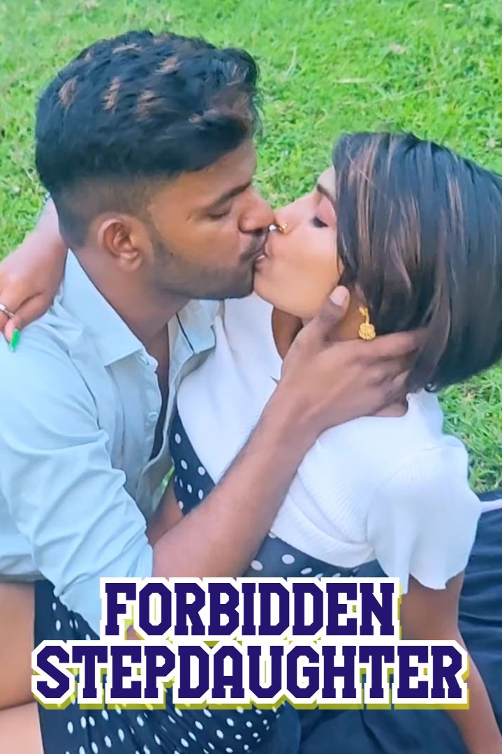Forbidden Stepdaughter (2025) Hindi Uncut Short Films