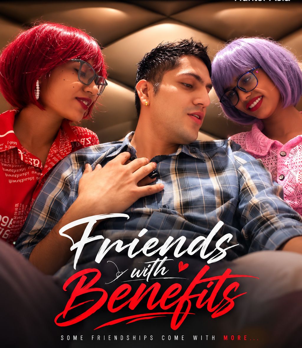 Friends with Benefits (2026) Hindi Uncut Short Films