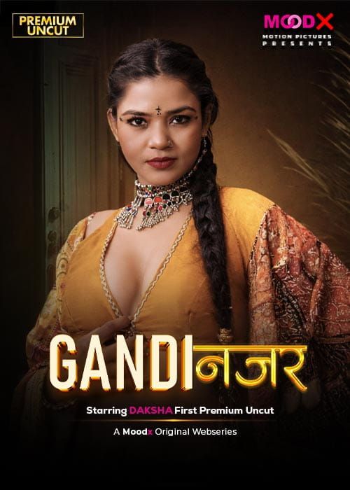Gandi Najar (2025) Hindi Season 01 Episodes 01 Moodx WEB Series