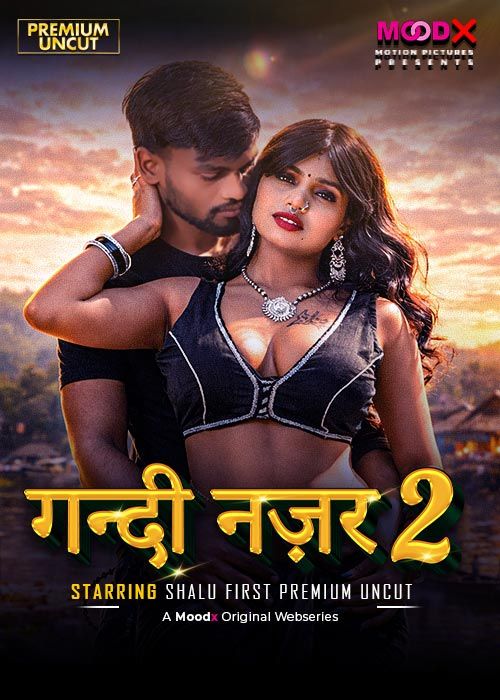 Gandi Najar (2025) Hindi Season 01 Episodes 02 Moodx WEB Series