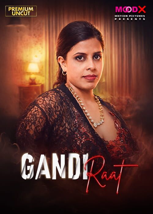 Gandi Raat (2026) Hindi MoodX Short Films