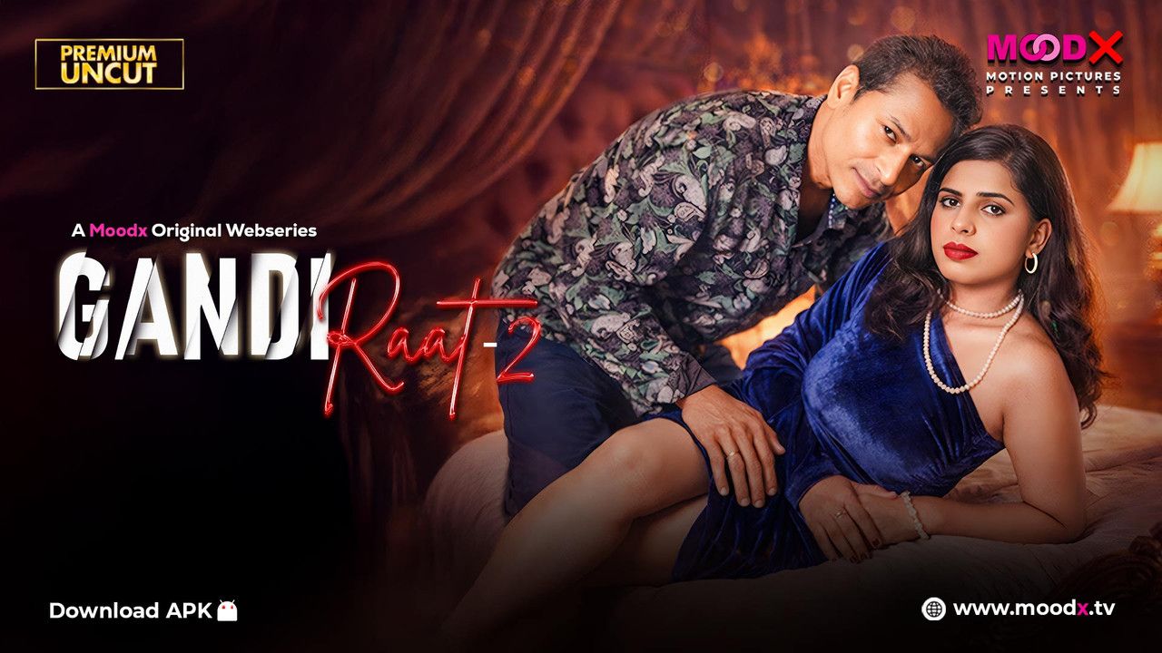 Gandi Raat 2 (2026) Hindi MoodX Short Films