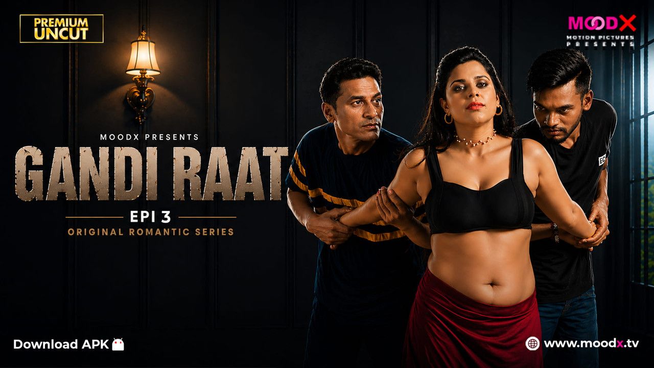 Gandi Raat 3 (2026) Hindi MoodX Short Films