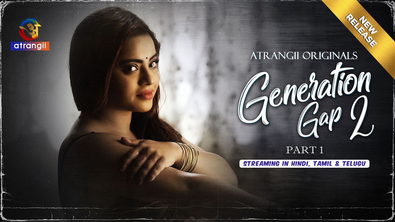 Generation Gap (2026) Hindi Season 2 Part 1 Atrangii WEB Series