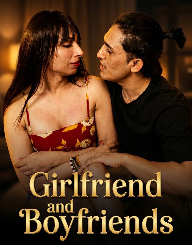 Girlfriend And Boyfriends (2026) Hindi Uncut Short Films