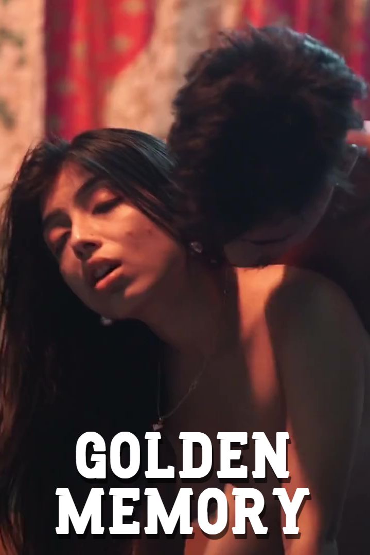Golden Memory (2025) Hindi WebSex Short Films