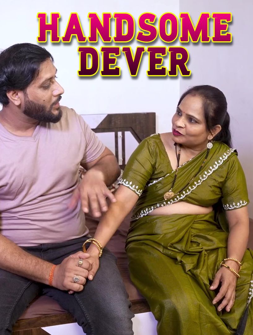 Handsome Dever (2025) Hindi Uncut Short Films