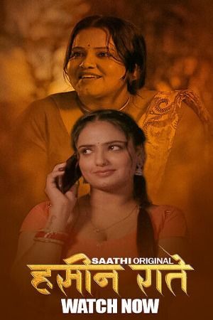 Haseen Raatein (2025) Hindi Season 01 Episodes 02 Saathi WEB Series