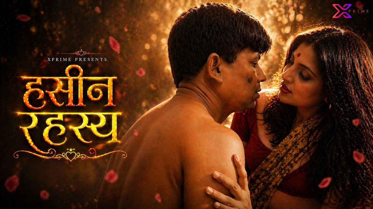 Haseen Rahasya (2026) Hindi Xprime Short Films