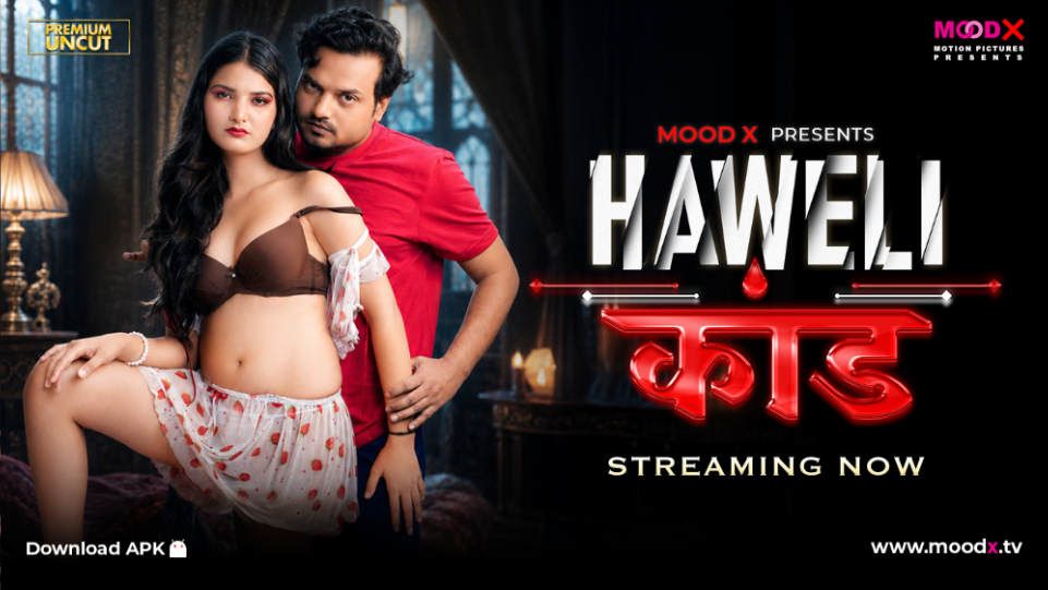 Haveli Kaand (2026) Hindi MoodX Short Films